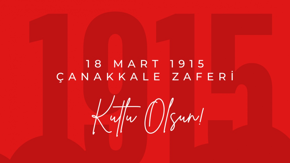 18 Mart 1915 Çanakkale Zaferinin 107. Yıl Programı